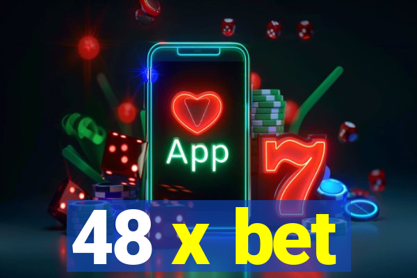 48 x bet